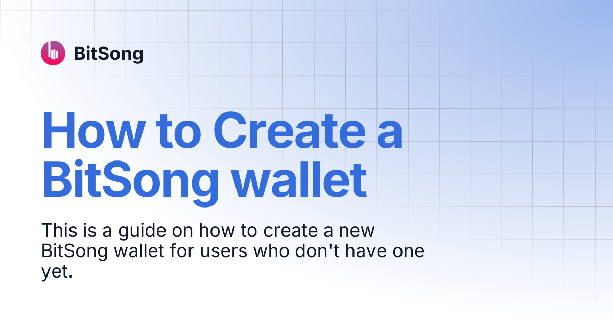 How to Create a BitSong wallet | BitSong